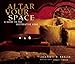 Altar Your Space: A Guide to the Restorative Home by 