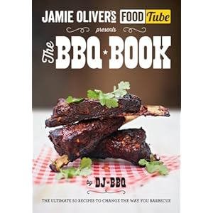 Jamie’s Food Tube: The BBQ Book