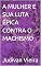 Livro A MULHER E SUA LUTA ÉPICA CONTRA O MACHISMO