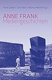 Anne Frank: Mediengeschichten by 