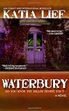Waterbury: A Crime Novel