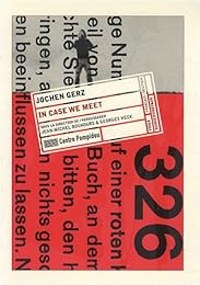 Jochen Gerz, "In case we meet"