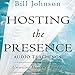 Hosting the Presence Curriculum Kit: Unveiling Heaven's Agenda by 