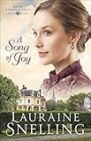 A Song of Joy (Under Northern Skies) by Lauraine Snelling