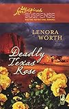 Deadly Texas Rose (Steeple Hill Love Inspired Suspense #85)