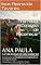 Livro Ana Paula: A Coragem de Recomeçar: A emocionante história real de amor e superação no coração da Cuesta.