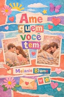 Livro Ame quem você tem