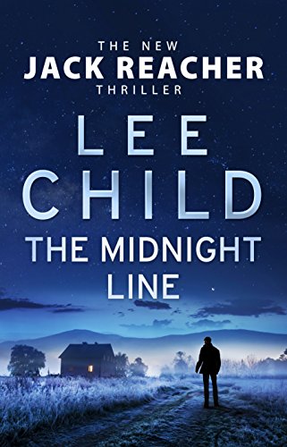 The Midnight Line: (Jack Reacher 22) by [Child, Lee]
