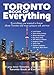 Toronto Book of Everything: Everything You Wanted to Know About Toronto and Were Going to Ask Anyway