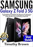 Samsung Galaxy Z Fold 3 5G User Guide: The Complete