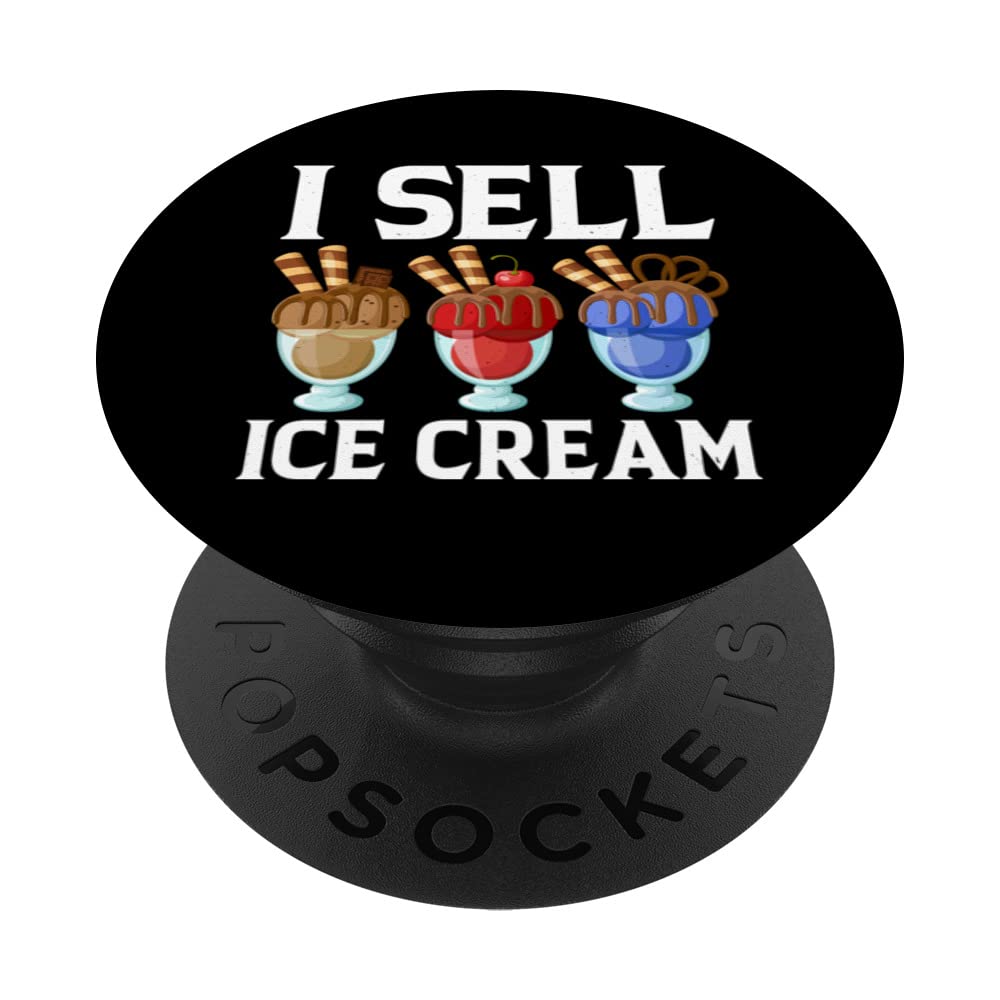 I Sell Ice Cream Sorbet Popsicle Mochi PopSockets Swappable PopGrip