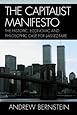 The Capitalist Manifesto: The Historic, Economic and Philosophic Case for Laissez-Faire