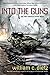 Into the Guns (America Rising)