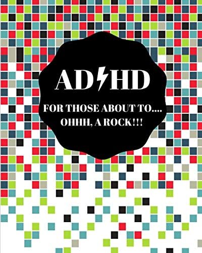 ADHD For Those About To Oh A Rock: Daily Weekly and Monthly Planner for Organizing Your ADHD Life Paperback – April 1, 2019