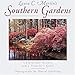 Laura C. Martin's Southern Gardens: A Gracious History and a Traveler's Guide by 
