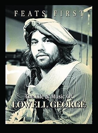 Lowell George Bonnie Rait Music Memories Lowell George Little Feat