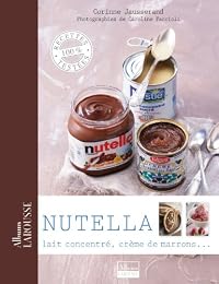 Nutella, lait concentré, crème de marrons