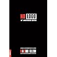 No Logo: 10th Anniversary Edition with a New Introduction by the Author