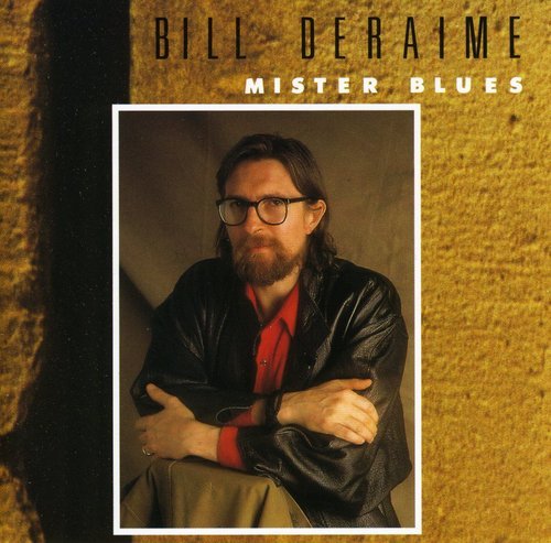 Bill Deraime - Mister Blues Best Of - Zortam Music