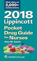 2018 Lippincott Pocket Drug Guide for Nurses 2018 Lippincott Pocket Drug Guide for Nurses