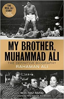 My Brother, Muhammad Ali: The Definitive Biography of the Greatest of All Time cover image