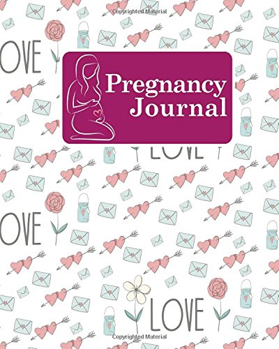 [F.r.e.e] Pregnancy Journal: Keepsake Pregnancy Journal, Pregnancy Organizer, Pregnancy Journal Memory Book, I<br />K.I.N.D.L.E