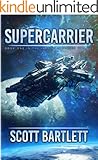Supercarrier: The Ixan Prophecies Trilogy Book 1