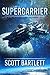 Supercarrier: The Ixan Prophecies Trilogy Book 1