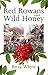 Red Rowans and Wild Honey by