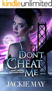 Don't Cheat Me (Nora Jacobs Book Two)