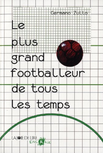 Le  plus grand footballeur de tous les temps