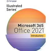 Illustrated Series Collection, Microsoft 365 &amp; Office 2021 Introductory (MindTap Course List)