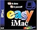 Easy iMac (2nd Edition) by