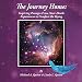 The Journey Home: Inspiring Passages From Near-Death Experiences to Comfort the Dying by Michael A Quinn, Linda L Quinn