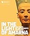 In the Light of Amarna: 100 Years of the Nefertiti Discovery