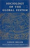 Sociology of the Global System, Sklair, Leslie, 0801842204