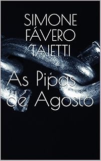 Livro As Pipas de Agosto