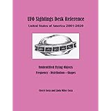 UFO Sightings Desk Reference: United States of America 2001 - 2020
