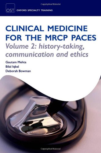 Clinical Medicine for the MRCP PACES Volume 2: History-Taking, Communication and Ethics (Paperback)