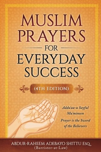 Muslim Prayers for Everyday Success (The Best Dua In Islam)