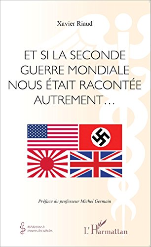 Et si la Seconde Guerre mondiale nous était racontée autrement