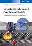 Industrial Carbon and Graphite Materials - RawMaterials, Production and Applications