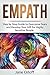 Empath: Step by Step Guide to Overcome Fears and Develop Your Gift for Highly Sensitive People by Jane Orloff