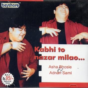 adnan sami kabhi toh nazar milao