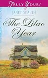 The Lilac Year (Truly Yours Digital Editions Book 1020) by Janet Spaeth