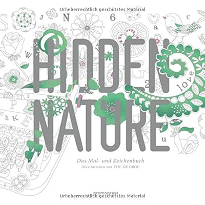 Hidden Nature: Das Mal - und Zeichenbuch