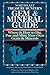 Northeast Treasure Hunter's Gem & Mineral Guide (5th Edition): Where and How to Dig, Pan and Mine Your Own Gems and Minerals