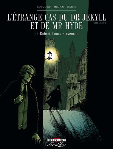 L' étrange cas du Dr Jekyll et de Mr Hyde