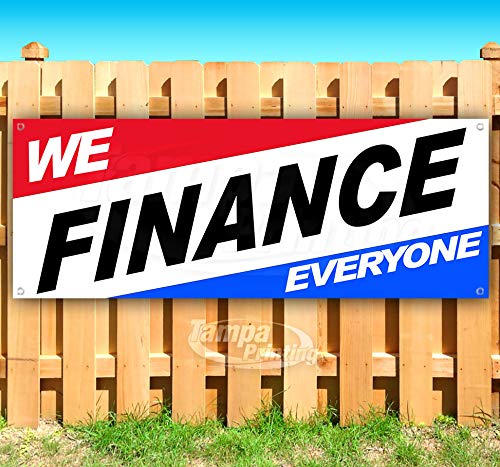 Amazon Com We Finance Everyone 13 Oz Heavy Duty Vinyl Banner