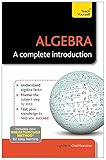 Algebra: A Complete Introduction (Teach Yourself)